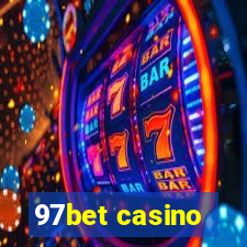 97bet casino